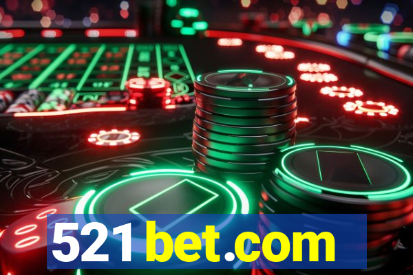 521 bet.com